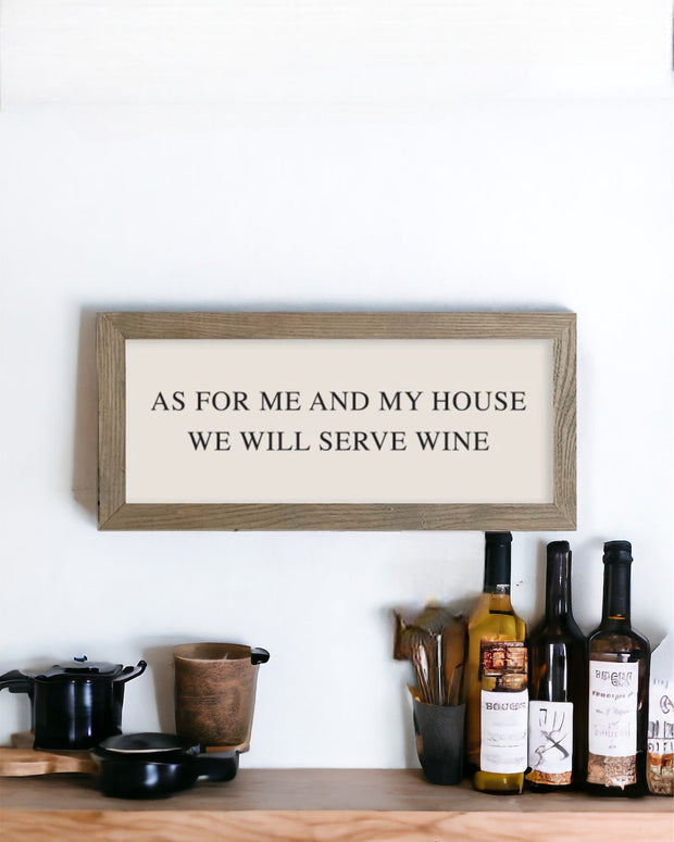 Wooden Rustic Medium Framed Sign: We Serve Wine