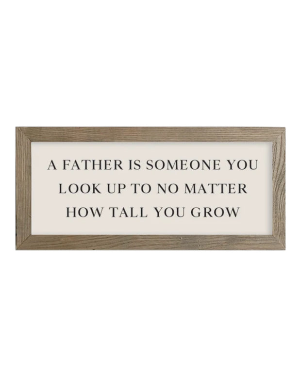 Wooden Rustic Medium Framed Sign: A Father Is Someone