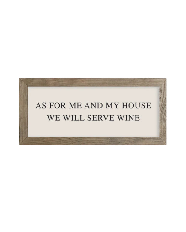 Wooden Rustic Medium Framed Sign: We Serve Wine